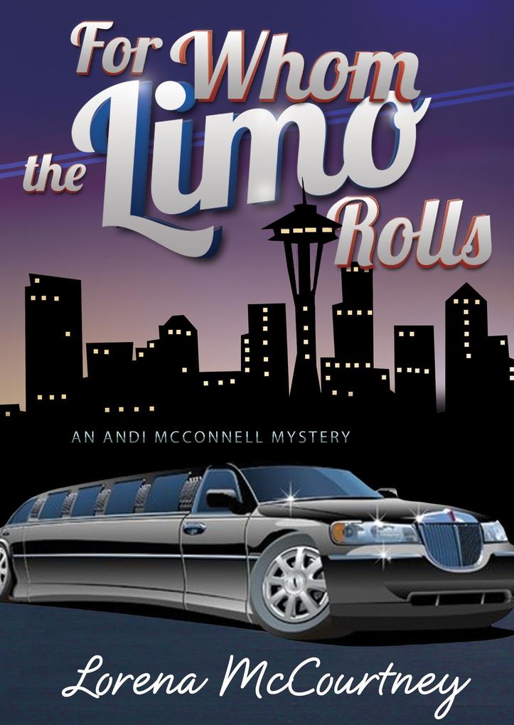 For Whom the Limo Rolls (The Andi McConnell Mysteries #3)