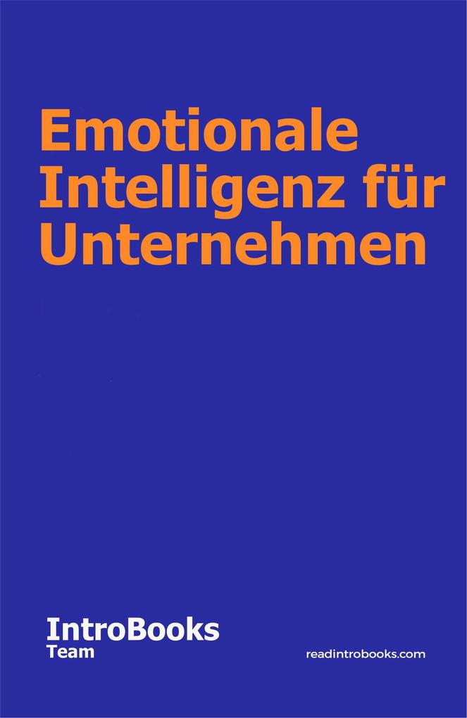 Emotionale Intelligenz für Unternehmen