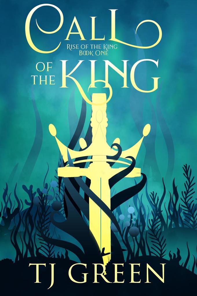 Call of the King (Rise of the King #1)