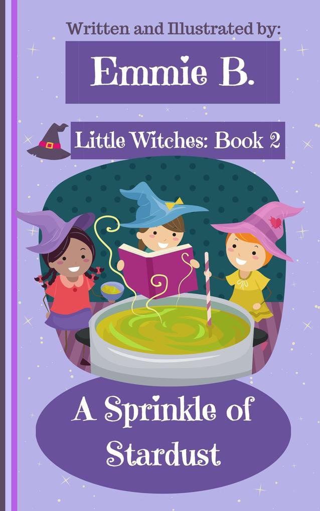A Sprinkle Of Stardust (Little Witches #2)