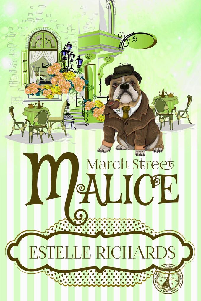 March Street Malice (March Street Cozy Mysteries #3)