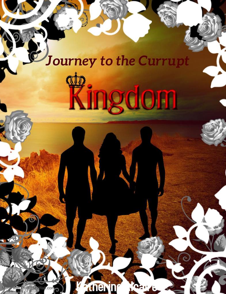 Journey to the Corrupt Kingdom (Fire Hearts #2)