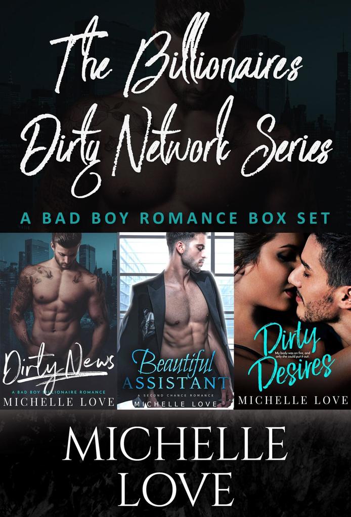 The Billionaires Dirty Network Series: A Bad Boy Romance Box Set
