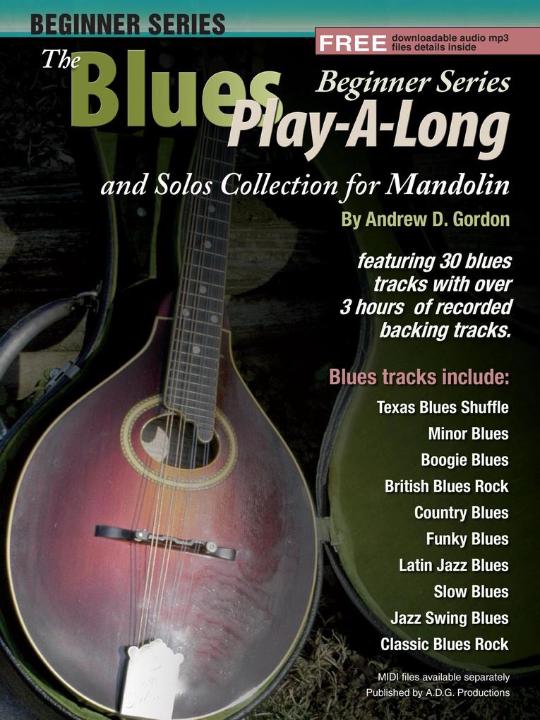 Blues Play-A-Long and Solo‘s Collection Beginner Series Mandolin (The Blues Play-A-Long and Solos Collection Beginner Series)