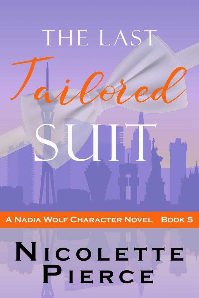 The Last Tailored Suit (Nadia Wolf #5)