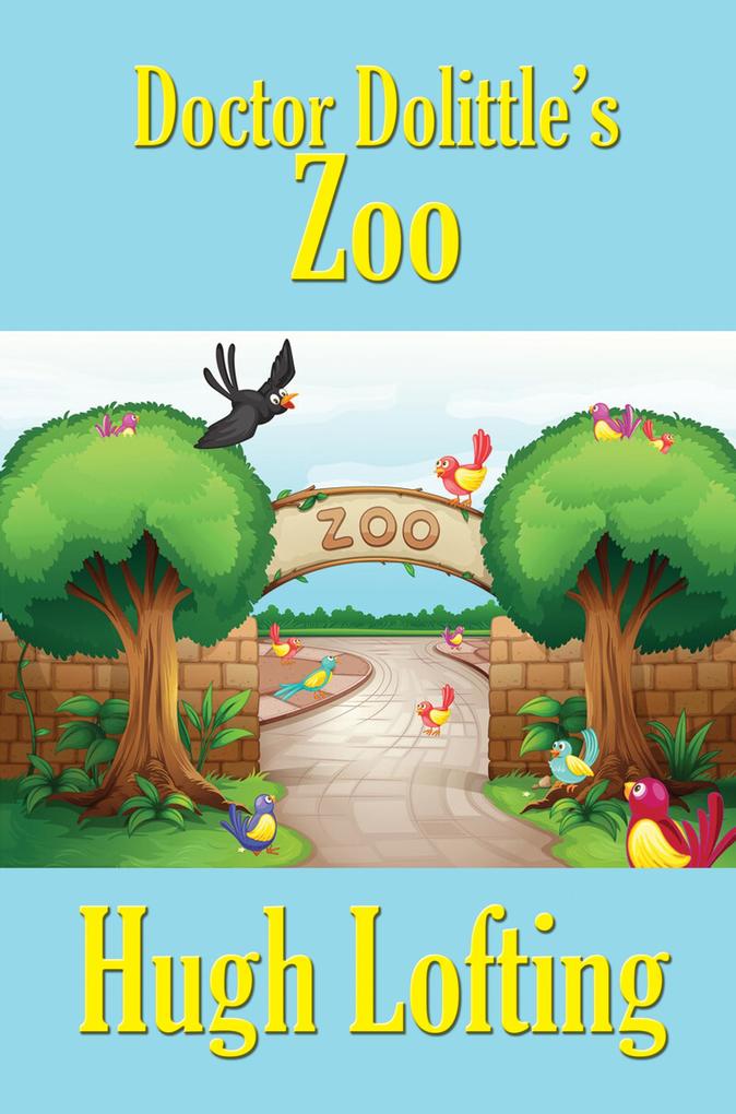 Doctor Dolittle‘s Zoo