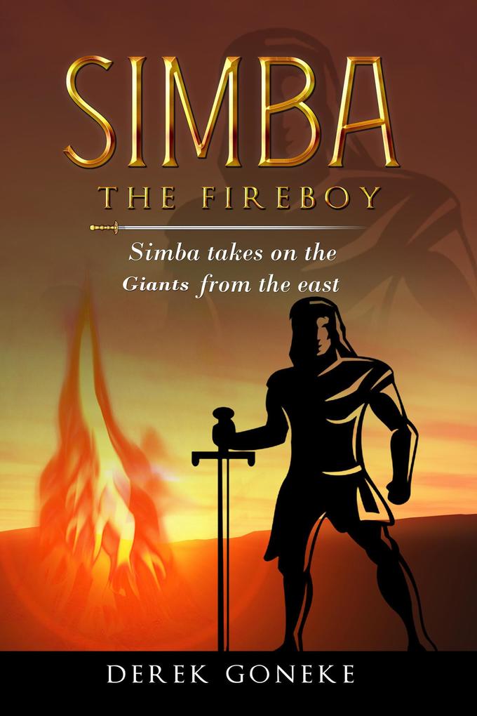 Simba The Fireboy: Simba Takes on The Giants