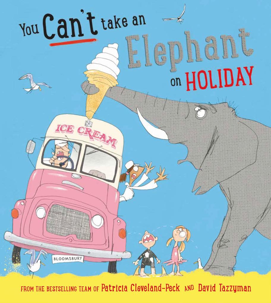 You Can‘t Take an Elephant on Holiday