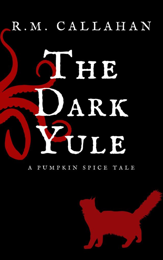 The Dark Yule (The Pumpkin Spice Tales #1)