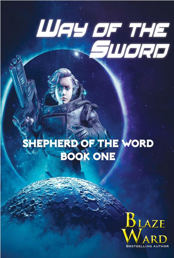 Way of the Sword (Shepherd of the Word #1)