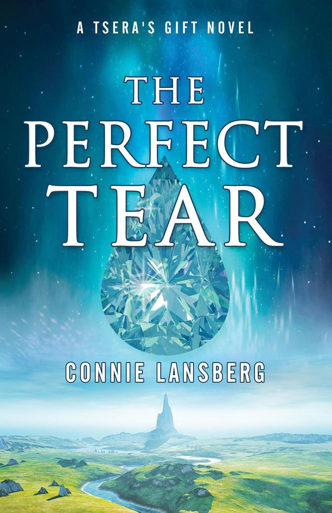 The Perfect Tear (Tsera‘s Gift #1)