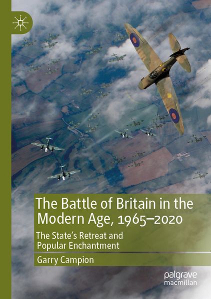 The Battle of Britain in the Modern Age 1965-2020