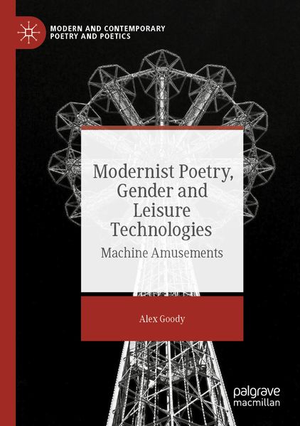 Modernist Poetry Gender and Leisure Technologies