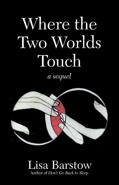 Where the Two Worlds Touch: A Sequel