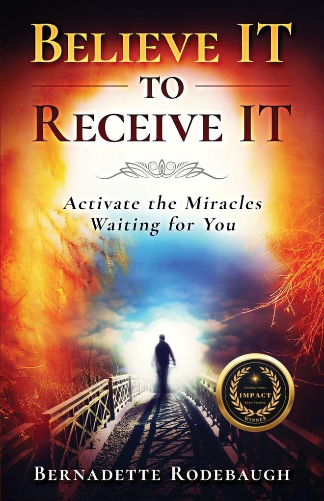 Believe It to Receive It