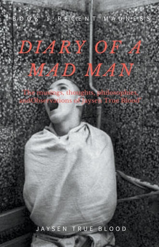 Diary Of A Madman Book 1