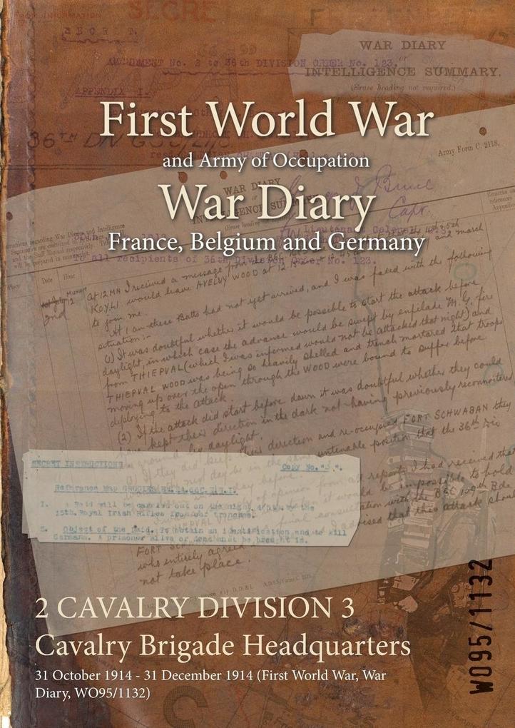 2 CAVALRY DIVISION 3 Cavalry Brigade Headquarters