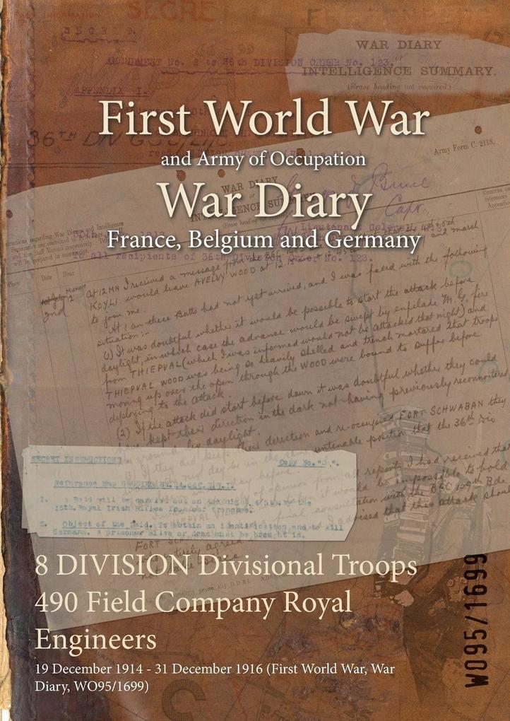 8 DIVISION Divisional Troops 490 Field Company Royal Engineers