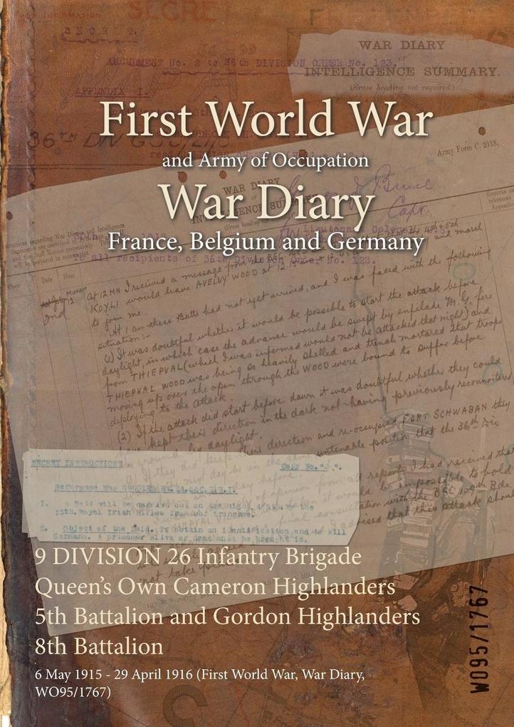 9 DIVISION 26 Infantry Brigade Queen's Own Cameron Highlanders 5th Battalion and Gordon Highlanders 8th Battalion