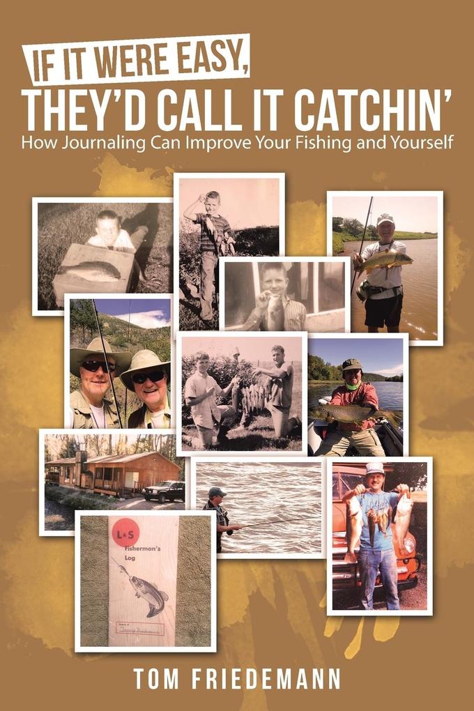 If It Were Easy They'd Call It Catchin'