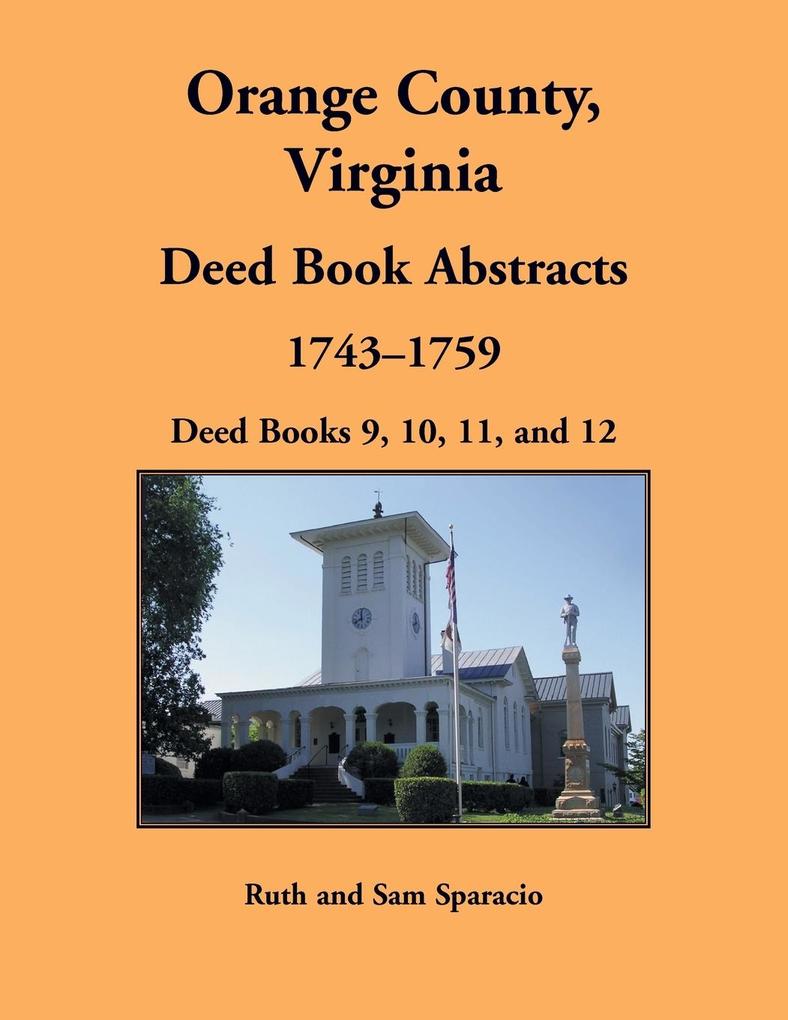 Orange County Virginia Deed Book Abstracts 1743-1759