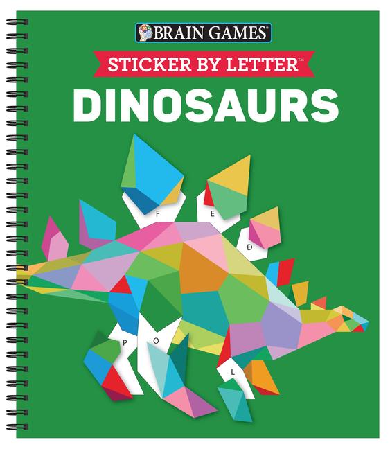 Brain Games - Sticker by Letter: Dinosaurs (Sticker Puzzles - Kids Activity Book)