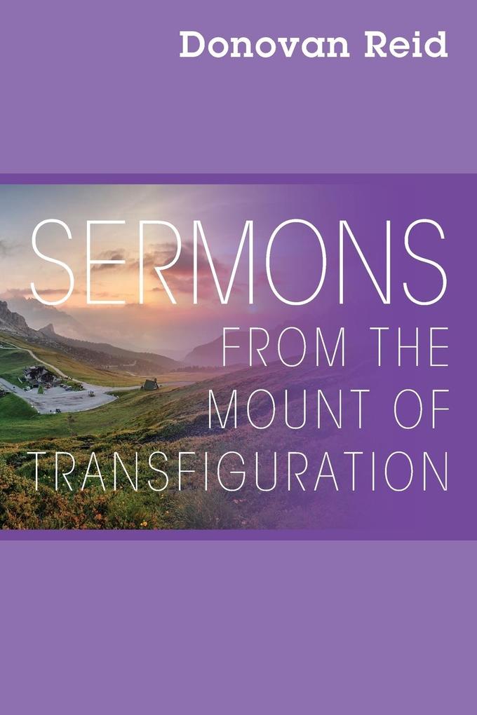 Sermons from the Mount of Transfiguration
