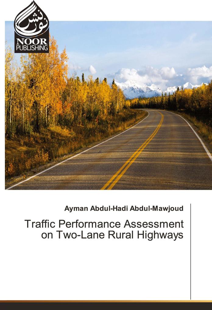 Traffic Performance Assessment on Two-Lane Rural Highways