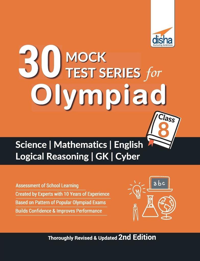 30 Mock Test Series for Olympiads Class 8 Science Mathematics English Logical Reasoning GK & Cyber 2nd Edition