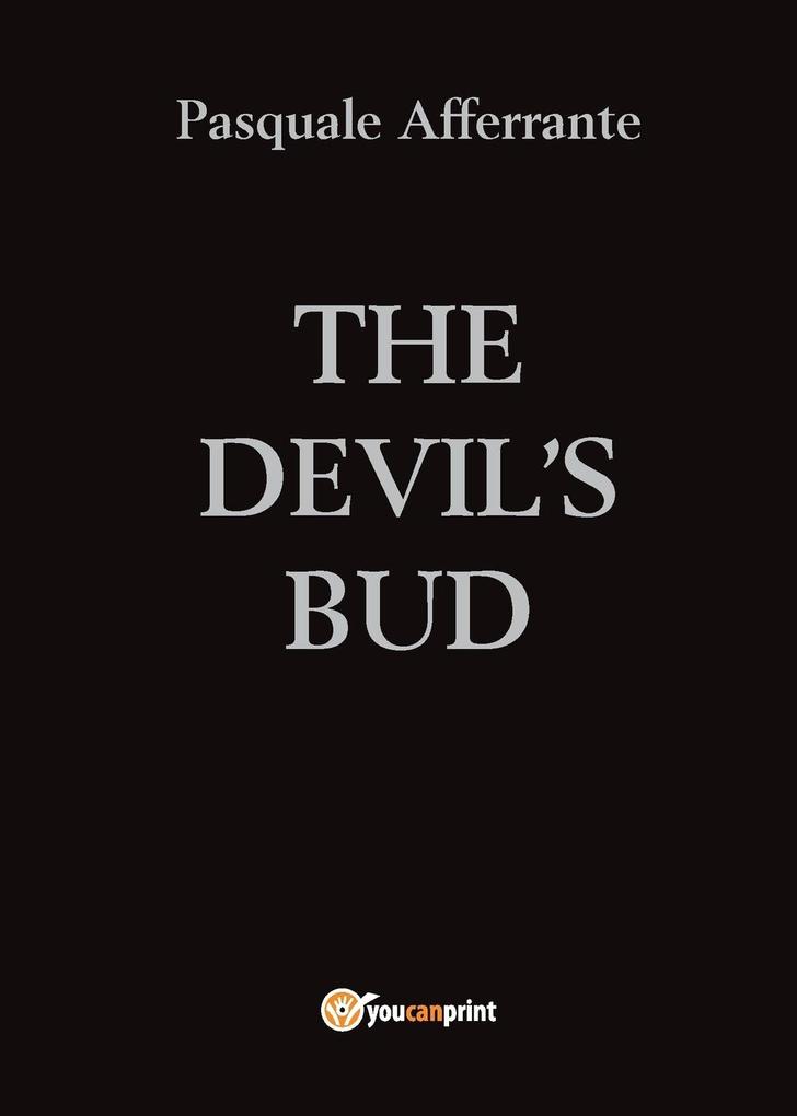 The Devil‘s Bud