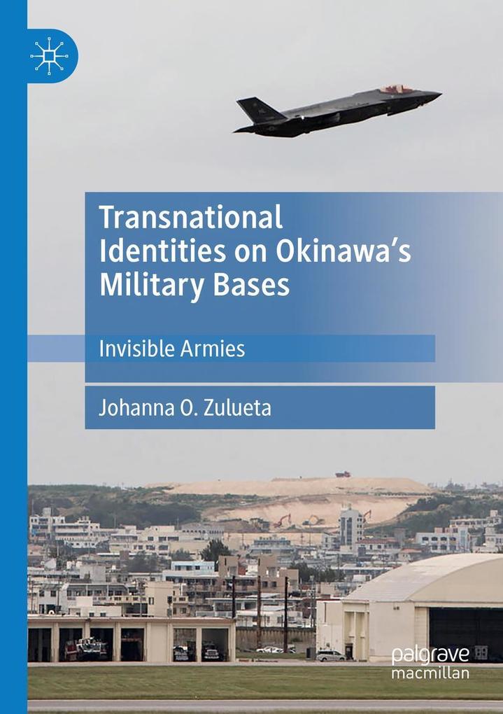 Transnational Identities on Okinawa's Military Bases