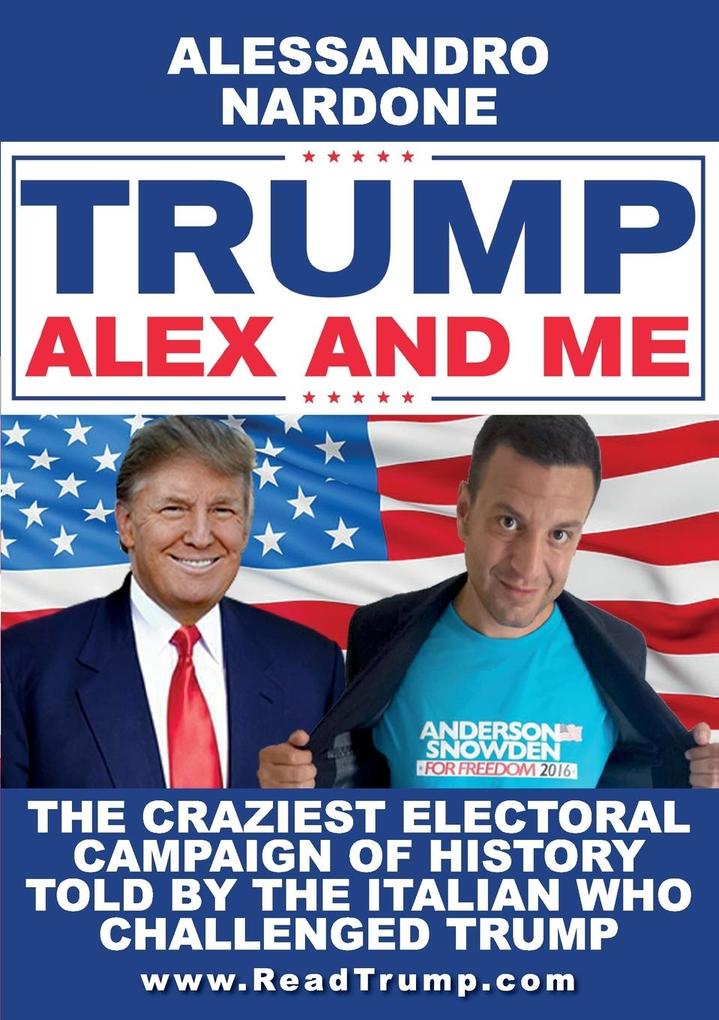 Trump Alex and me
