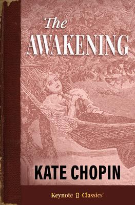 The Awakening (Annotated Keynote Classics)