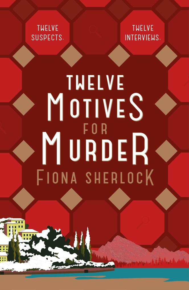 Twelve Motives For Murder