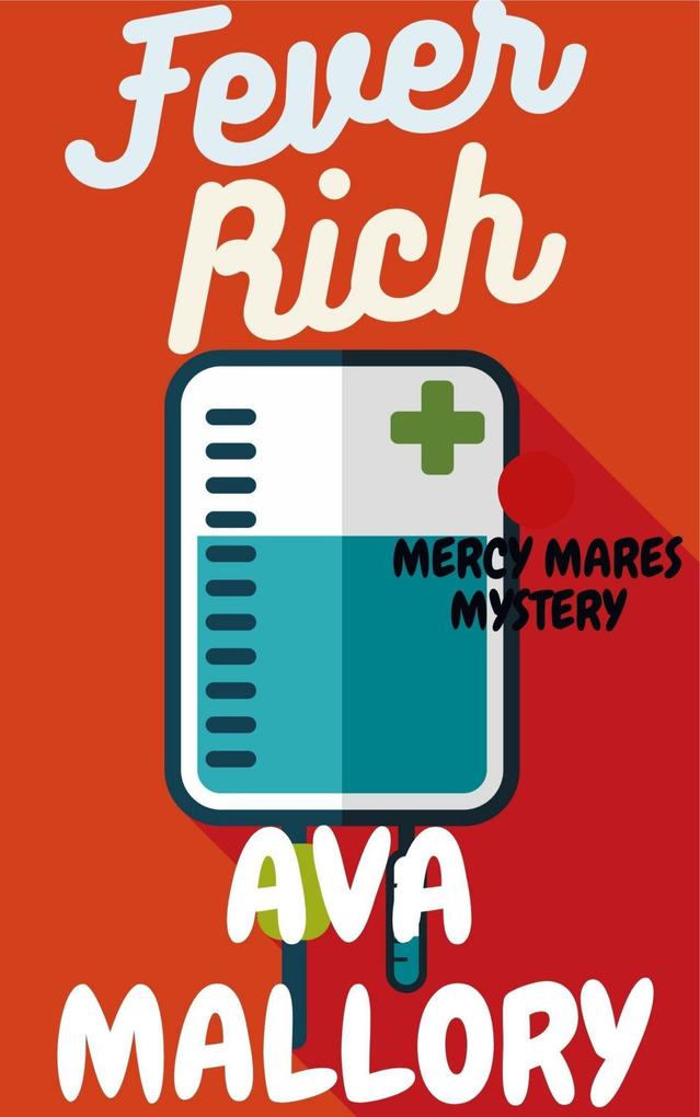 Fever Rich (Mercy Mares Mystery #3)