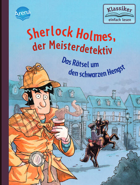 Sherlock Holmes der Meisterdetektiv (2). Das Rätsel um den schwarzen Hengst