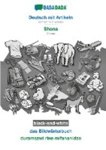 BABADADA black-and-white Deutsch mit Artikeln - Shona das Bildwörterbuch - duramazwi rine mifananidzo