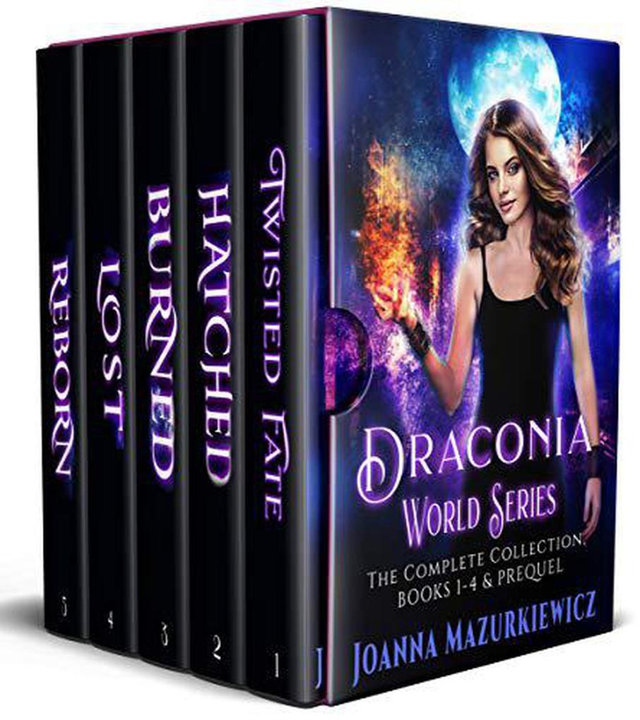 Draconia World Series. The Complete Urban Fantasy Collection: Twisted Fate Hatched Burned Lost Reborn