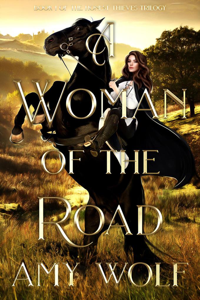 A Woman of the Road (The Honest Thieves Series #1)
