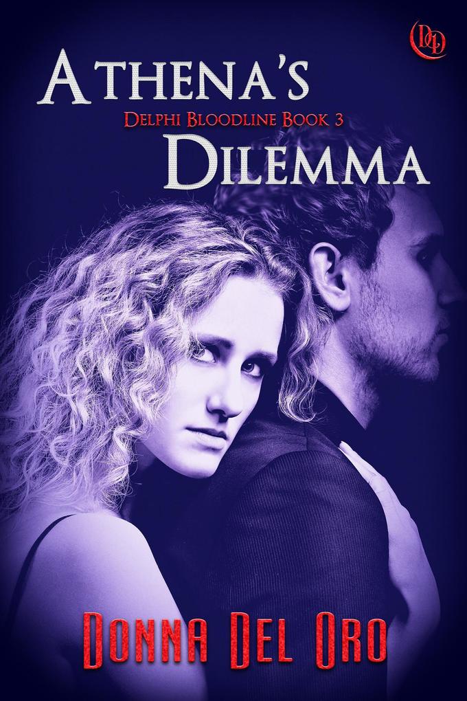 Athena‘s Dilemma (The Delphi Bloodline #3)