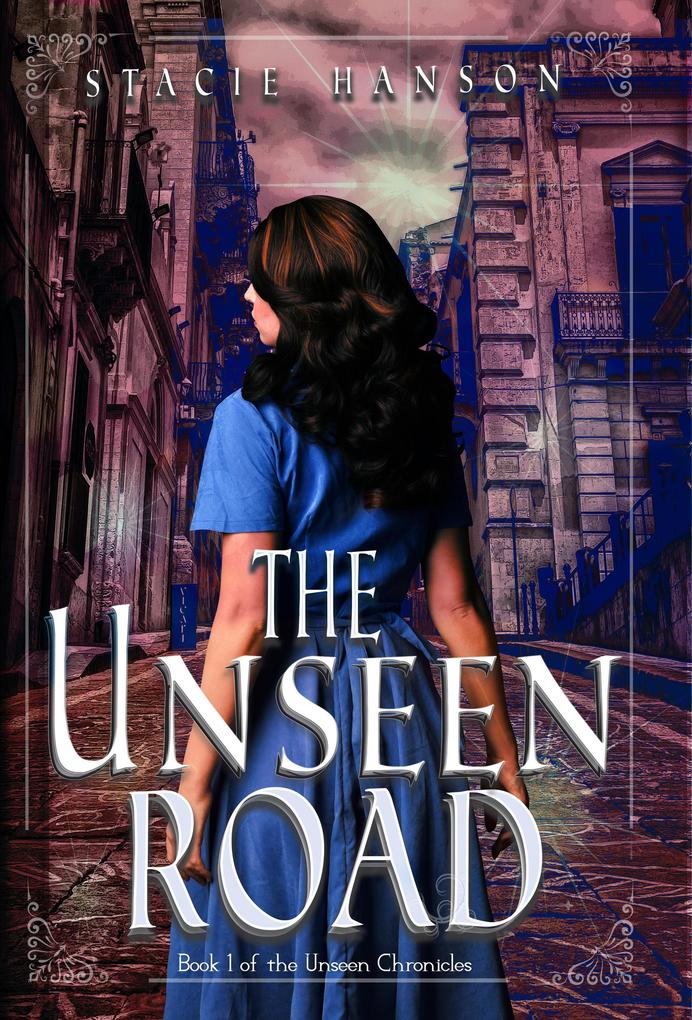 The Unseen Road (The Unseen Chronicles #1)