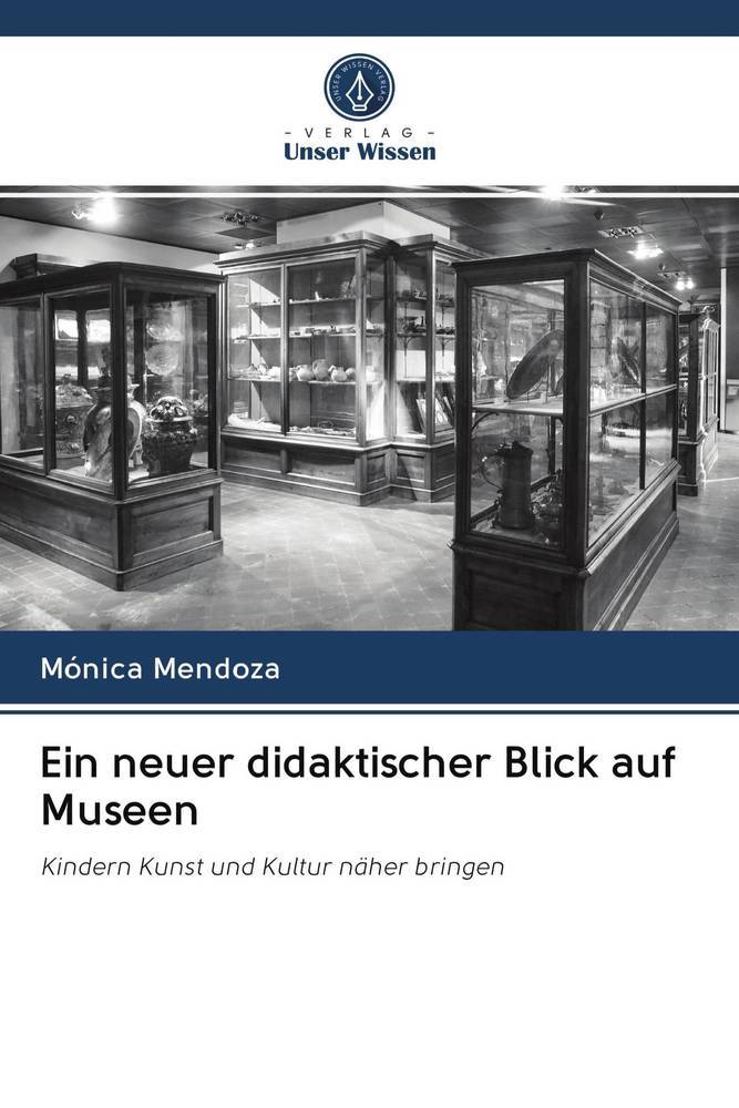 Ein neuer didaktischer Blick auf Museen