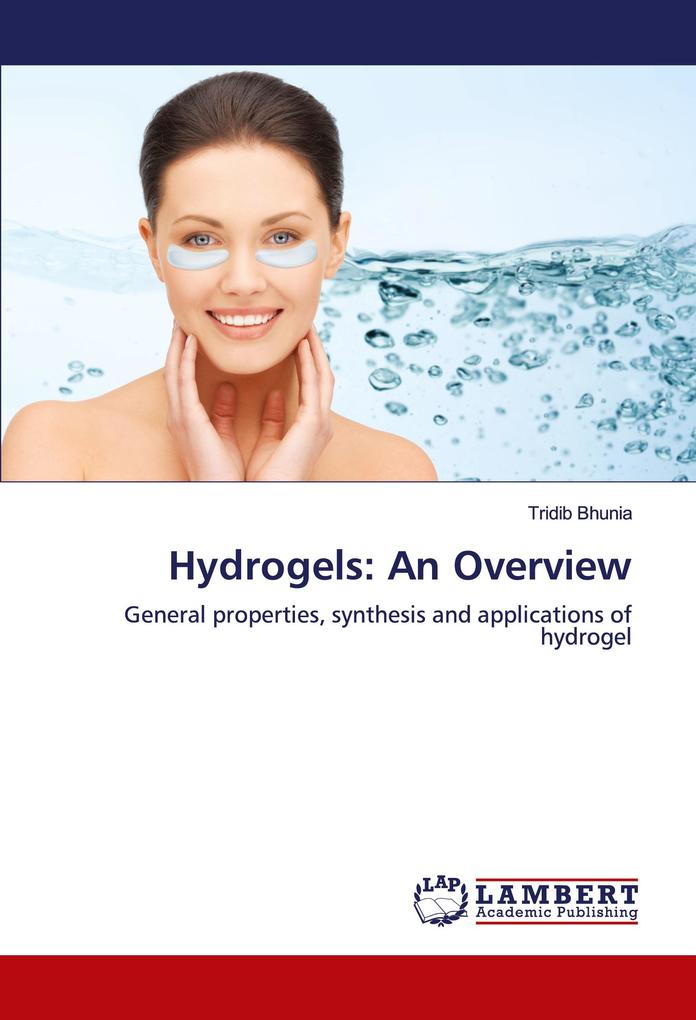Hydrogels: An Overview