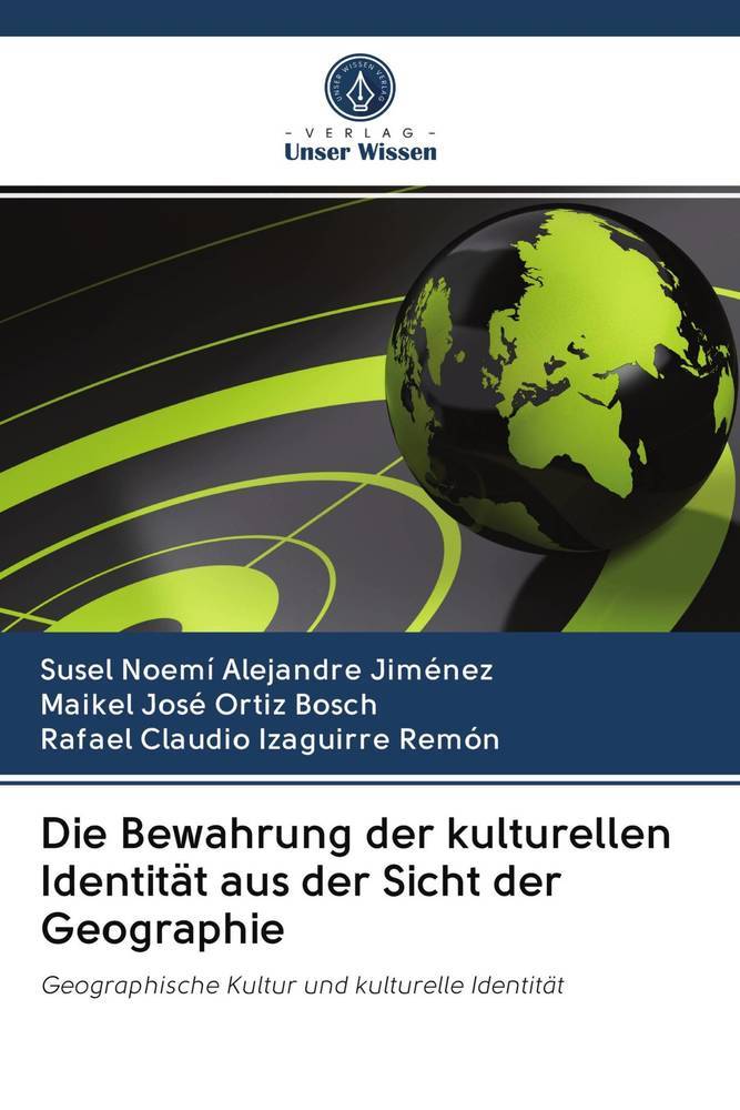 Die Bewahrung der kulturellen Identität aus der Sicht der Geographie