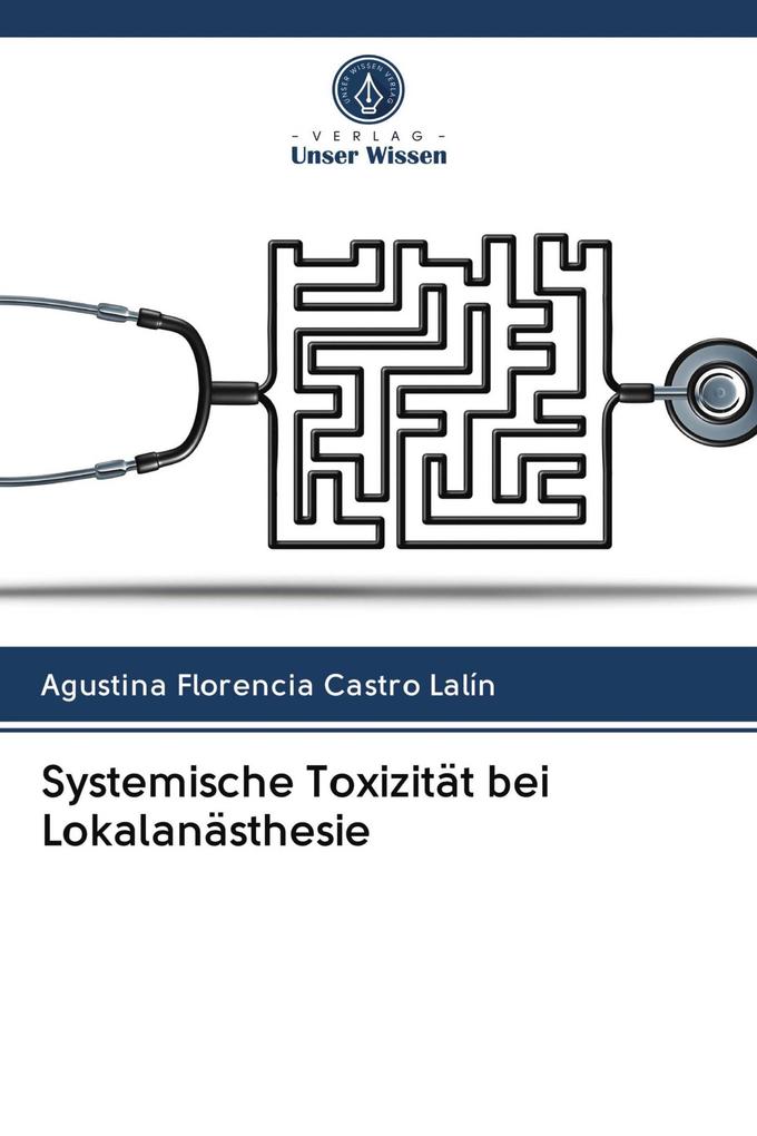 Systemische Toxizität bei Lokalanästhesie