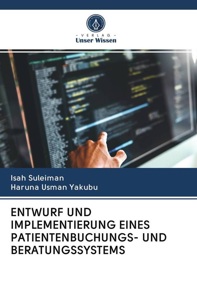 ENTWURF UND IMPLEMENTIERUNG EINES PATIENTENBUCHUNGS- UND BERATUNGSSYSTEMS