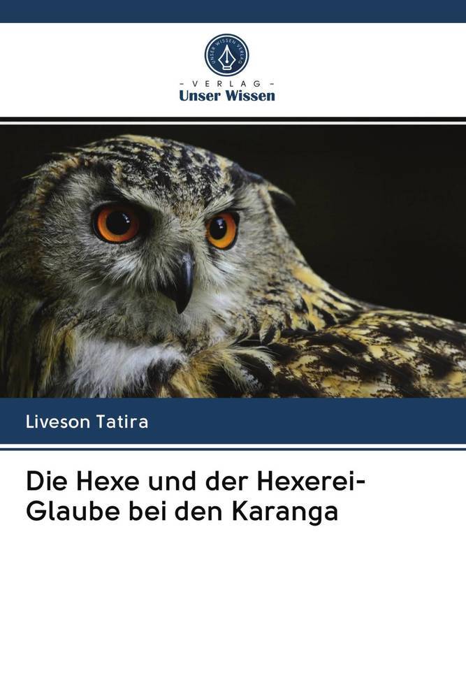Die Hexe und der Hexerei-Glaube bei den Karanga