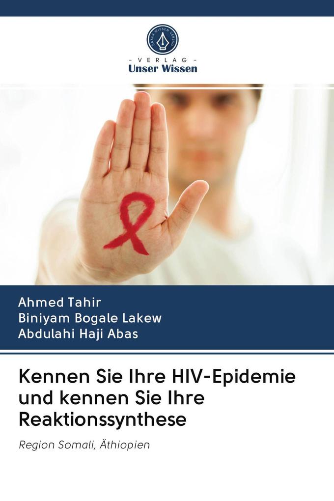 Kennen Sie Ihre HIV-Epidemie und kennen Sie Ihre Reaktionssynthese