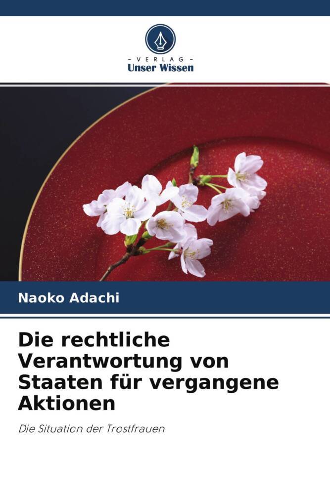 Die rechtliche Verantwortung von Staaten für vergangene Aktionen