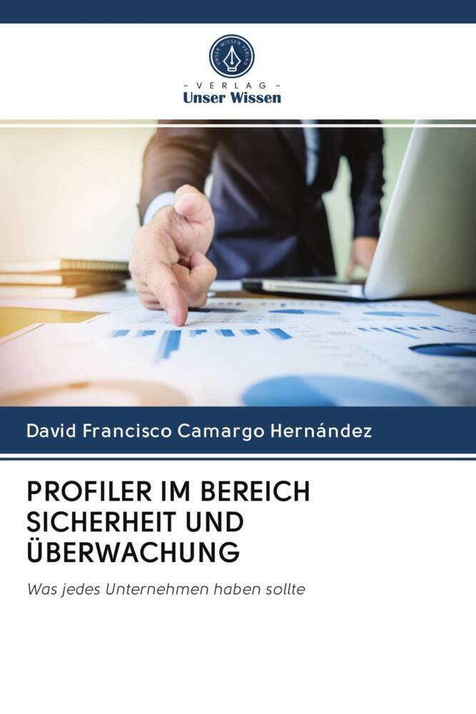 PROFILER IM BEREICH SICHERHEIT UND ÜBERWACHUNG